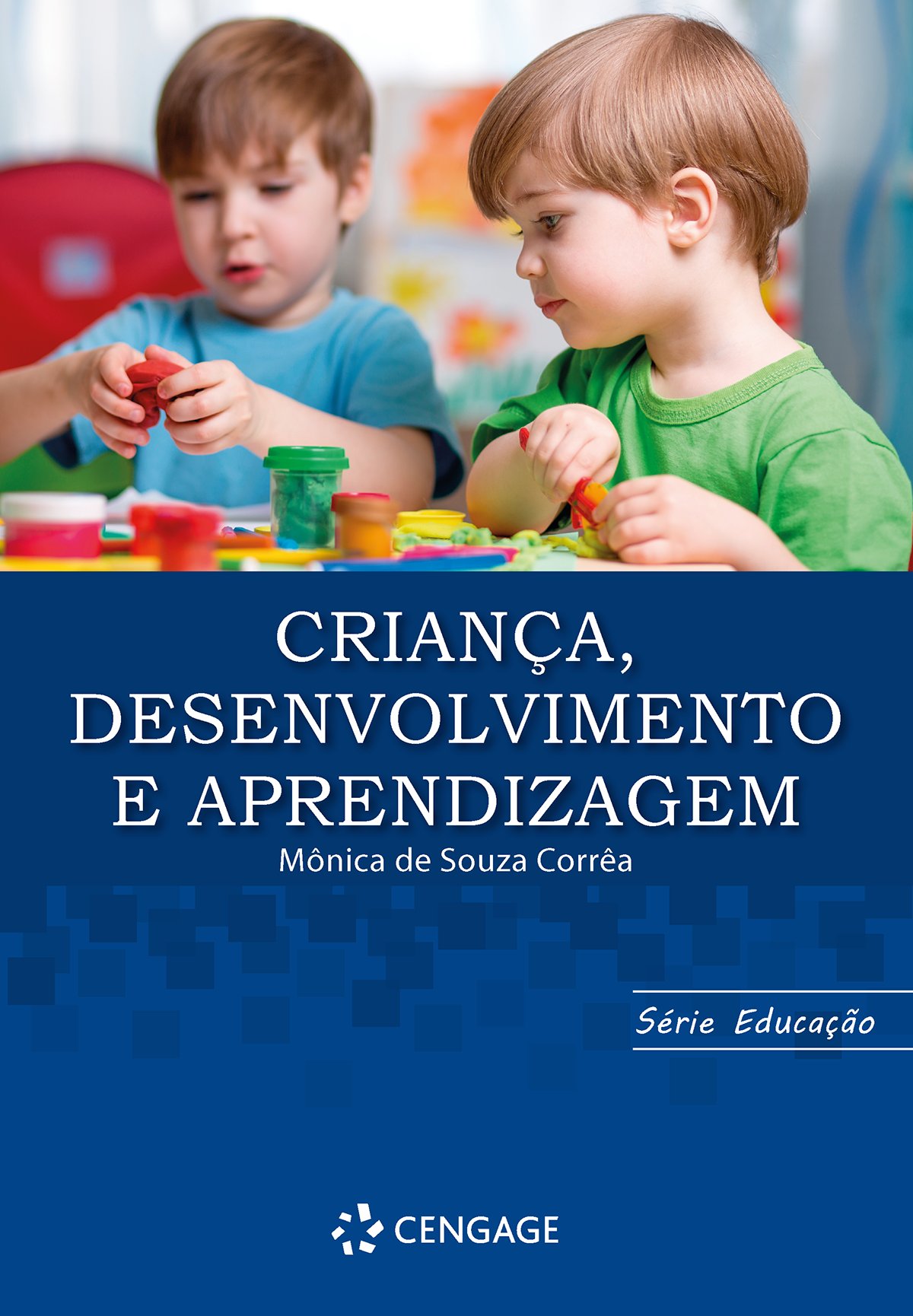 Criança, desenvolvimento e aprendizagem