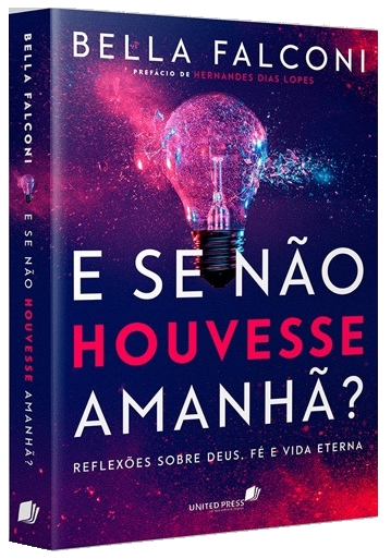 E se não houvesse amanhã?